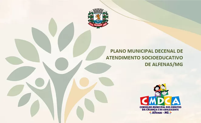 Alfenas cria plano decenal para atendimento socioeducativo de adolescentes